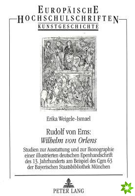Rudolf von Ems: Wilhelm von Orlens