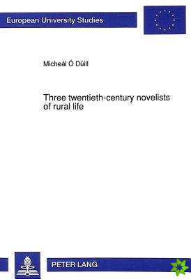 Three twentieth-century novelists of rural life