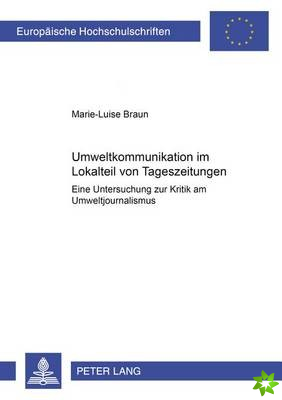 Umweltkommunikation im Lokalteil von Tageszeitungen