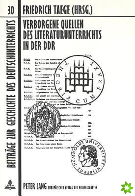 Verborgene Quellen des Literaturunterrichts in der DDR