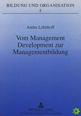 Vom Management Development zur Managementbildung