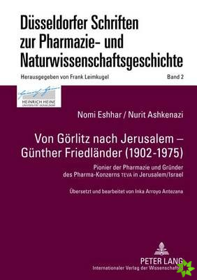 Von Goerlitz nach Jerusalem - Guenther Friedlaender (1902-1975)