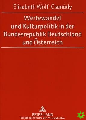 Wertewandel und Kulturpolitik in der Bundesrepublik Deutschland und Oesterreich