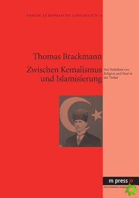 Zwischen Kemalismus Und Islamisierung