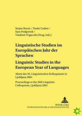 Linguistische Studien im Europaeischen Jahr der Sprachen Linguistic Studies in the European Year of Languages