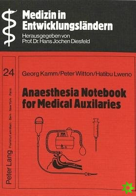 Anaesthesia Notebook for Medical Auxiliaries