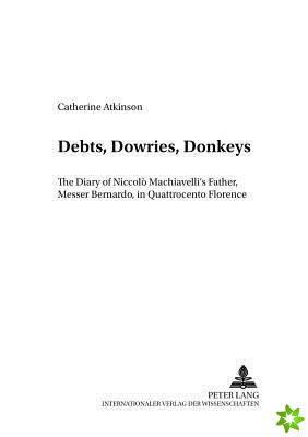 Debts, Dowries, Donkeys