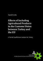 Effects of Including Agricultural Products in the Customs Union Between Turkey and the EU