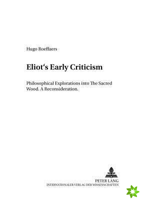Eliot's Early Criticism