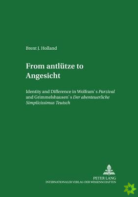 From Antluetze to Angesicht