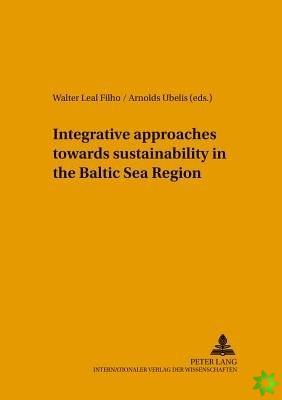 Integrative Approaches Towards Sustainability in the Baltic Sea Region
