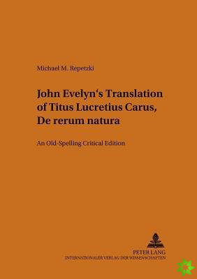 John Evelyn's Translation of Titus Lucretius Carus 