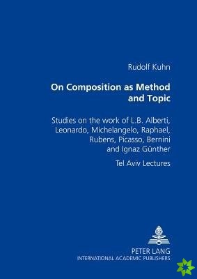 On Composition as Method and Topic