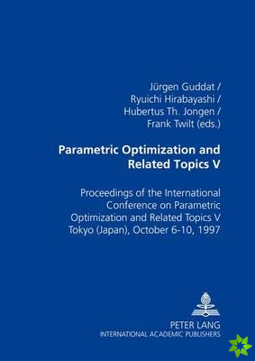 Parametric Optimization and Related Topics V