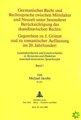 Germanisches Recht und Rechtssprache zwischen Mittelalter und Neuzeit unter besonderer Beruecksichtigung des skandinavischen Rechts. Gegenthese zu J. 