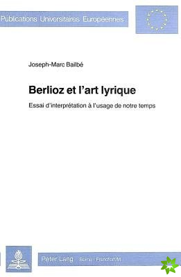 Berlioz et l'art lyrique