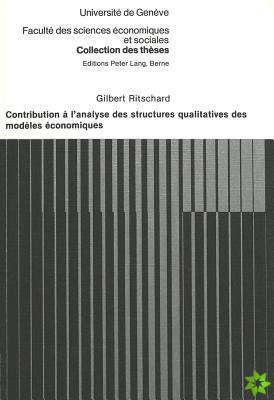 Contribution a l'analyse des structures qualitatives des modeles economiques