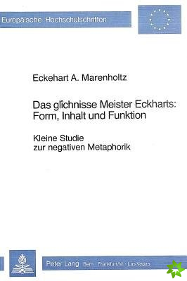 Das glichnisse Meister Eckharts: Form, Inhalt und Funktion