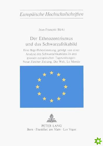 Der Ethnozentrismus und das Schwarzafrikabild