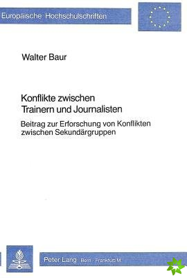 Konflikte zwischen Trainern und Journalisten