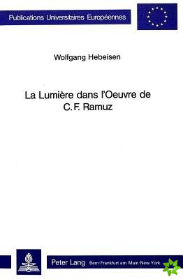 La lumiere dans l'oeuvre de C.F. Ramuz