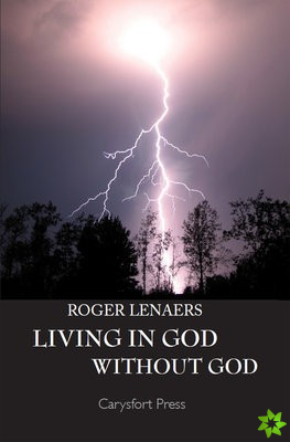 Living in God Without God