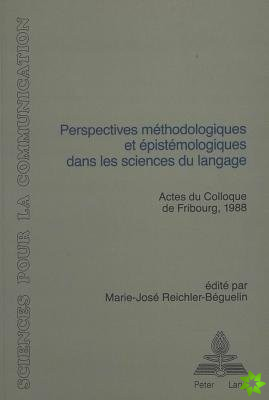 Perspectives methodologiques et epistemologiques dans les sciences du langage