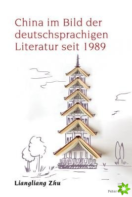 China im Bild der deutschsprachigen Literatur seit 1989