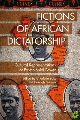 Fictions of African Dictatorship