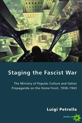 Staging the Fascist War