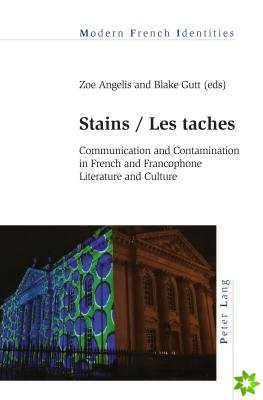Stains / Les taches
