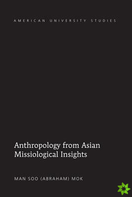 Anthropology from Asian Missiological Insights