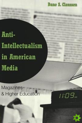 Anti-intellectualism in American Media