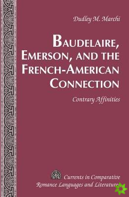 Baudelaire, Emerson, and the French-American Connection