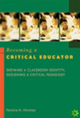 Becoming a Critical Educator