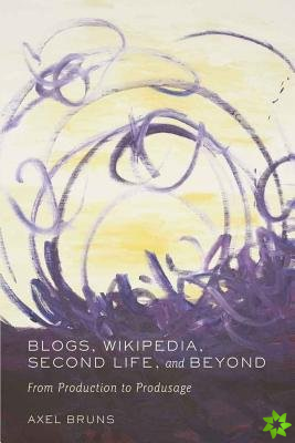 Blogs, Wikipedia, Second Life, and Beyond