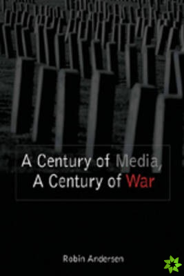 Century of Media, A Century of War