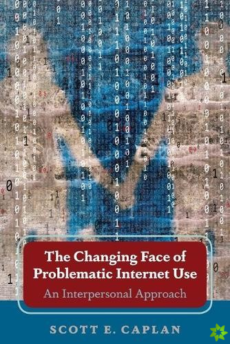 Changing Face of Problematic Internet Use