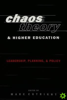 Chaos Theory and Higher Education