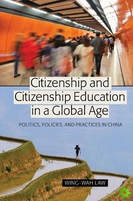 Citizenship and Citizenship Education in a Global Age