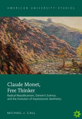 Claude Monet, Free Thinker