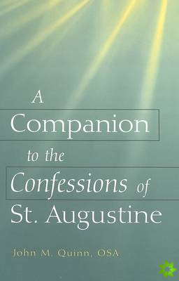 Companion to the Confessions of St. Augustine