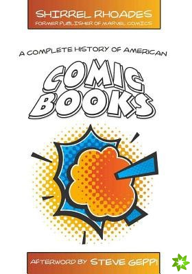 Complete History of American Comic Books