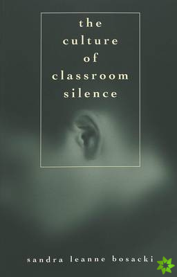 Culture of Classroom Silence