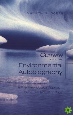 Currere and the Environmental Autobiography