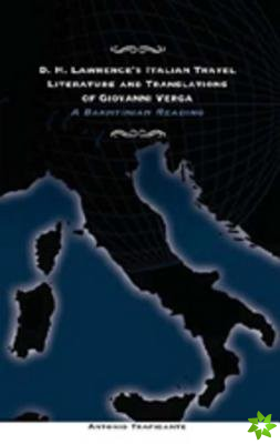 D.H. Lawrence's Italian Travel Literature and Translations of Giovanni Verga