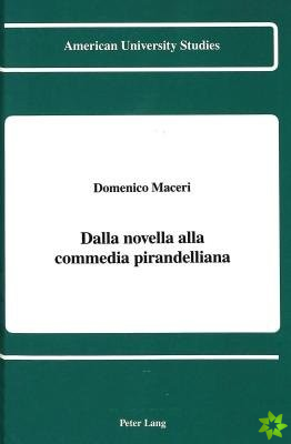 Dalla Novella Alla Commedia Pirandelliana
