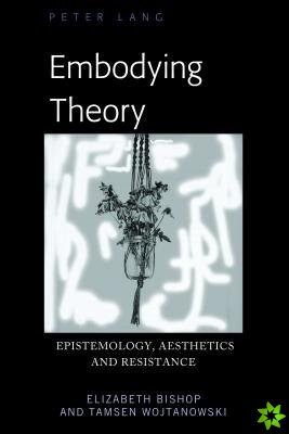 Embodying Theory