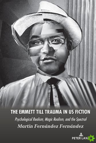 Emmett Till Trauma in US Fiction