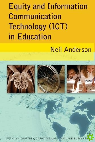 Equity and Information Communication Technology (ICT) in Education